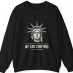 Lady Liberty We Are Thriving Sweatshirt - Black front