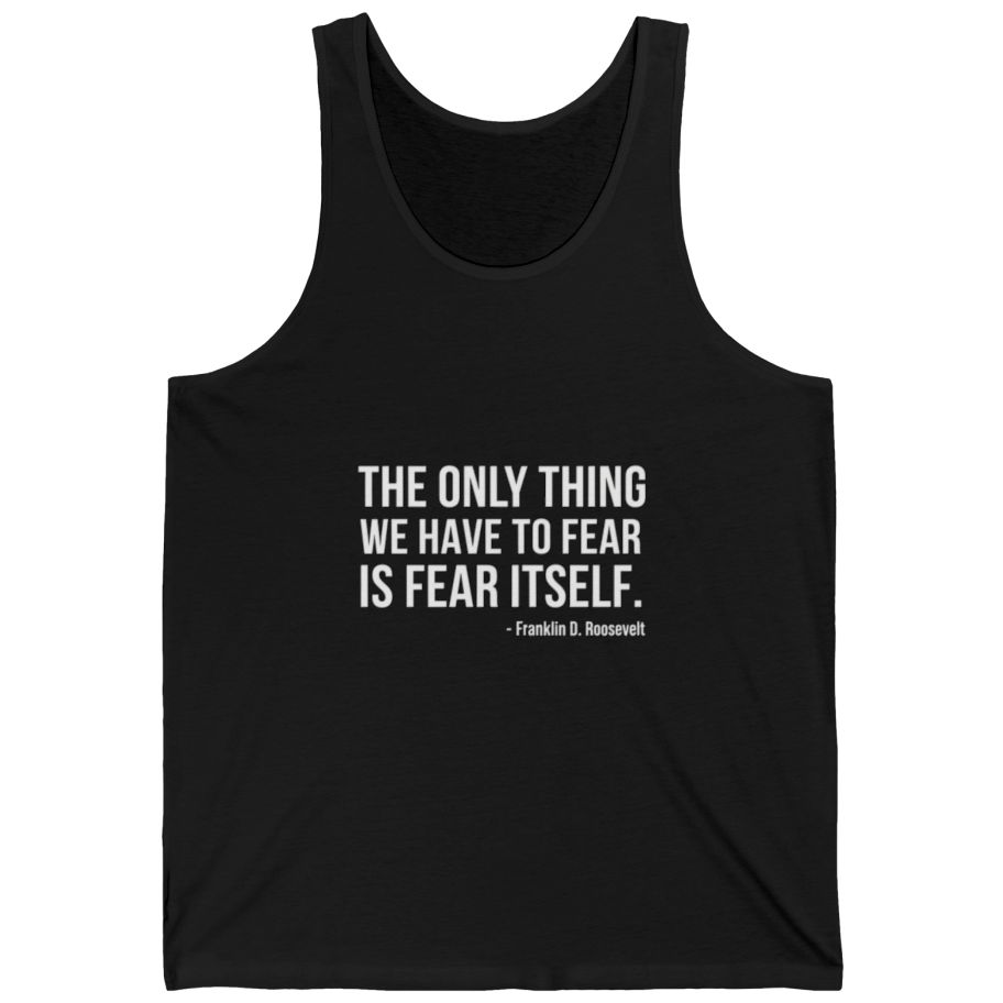 The Only Thing We Have Tank Top - Black front