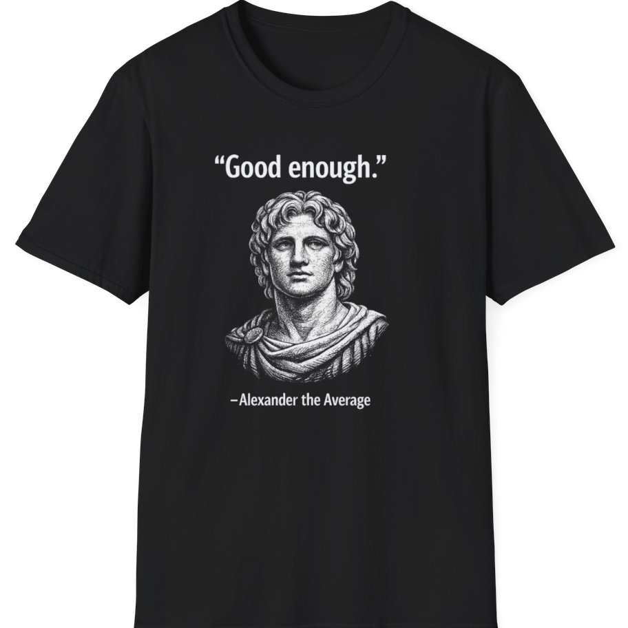 Alexander The Average Good Enough T-Shirt - Black front