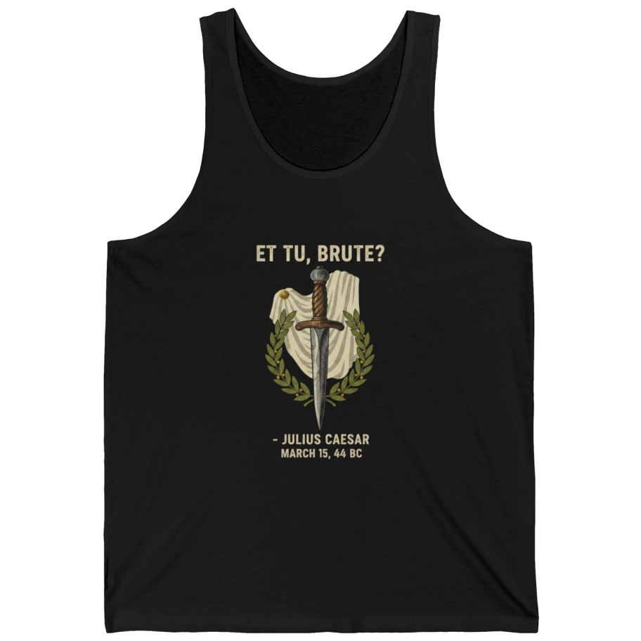 Et Tu Brute Julius Caesar Tank Top - Black front