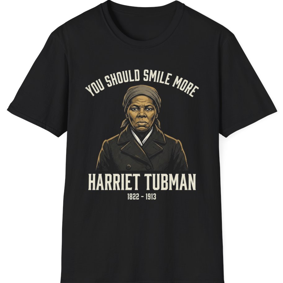 You Should Smile More Harriet T-Shirt - Black front
