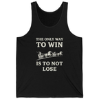The Only Way To Win Tank Top - Black front