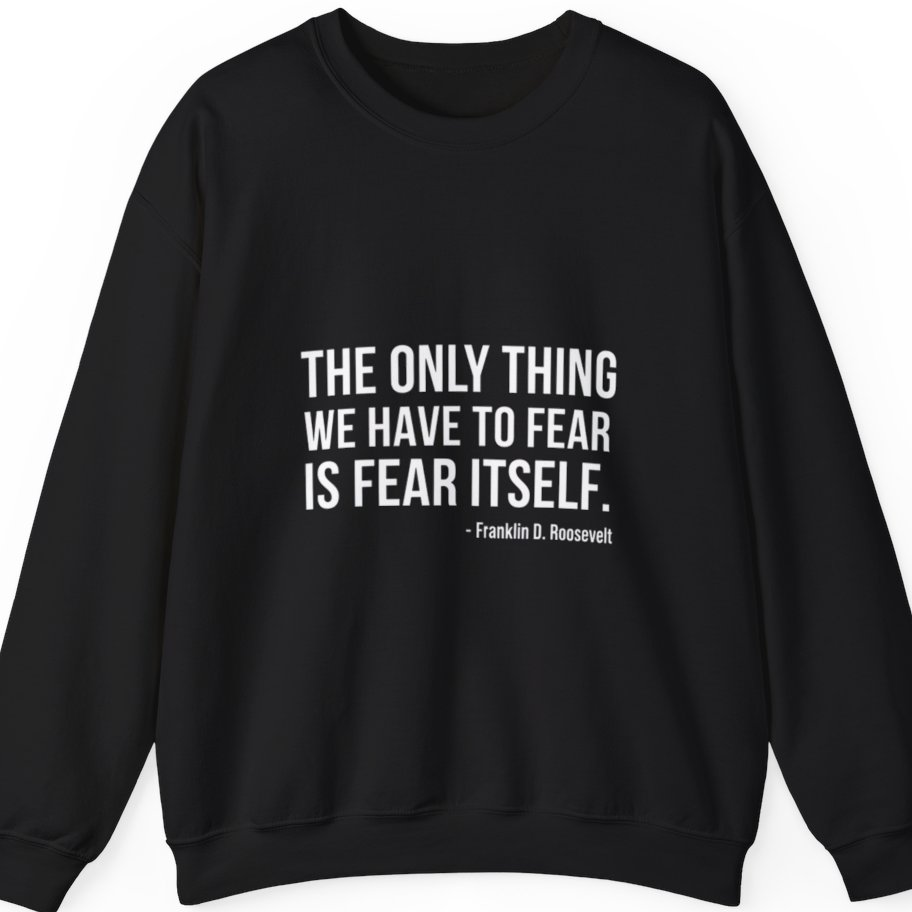 The Only Thing We Have Sweatshirt - Black front
