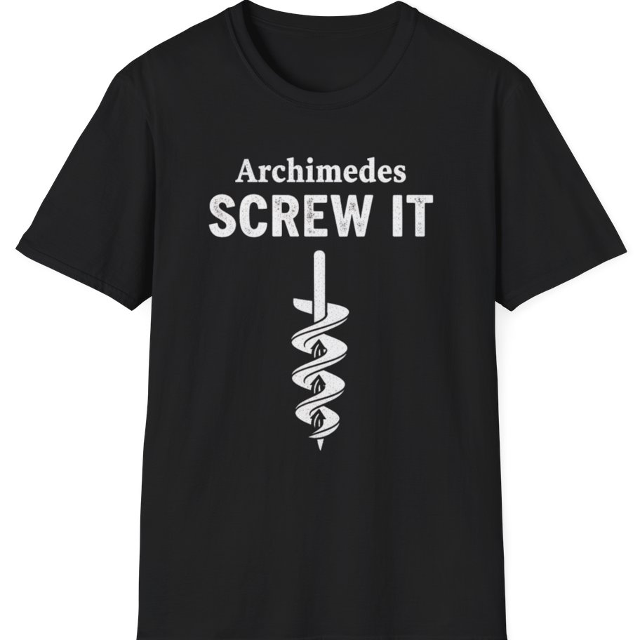 Archimedes Screw It T-Shirt - Black front