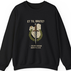 Et Tu Brute Julius Caesar Sweatshirt - Black front