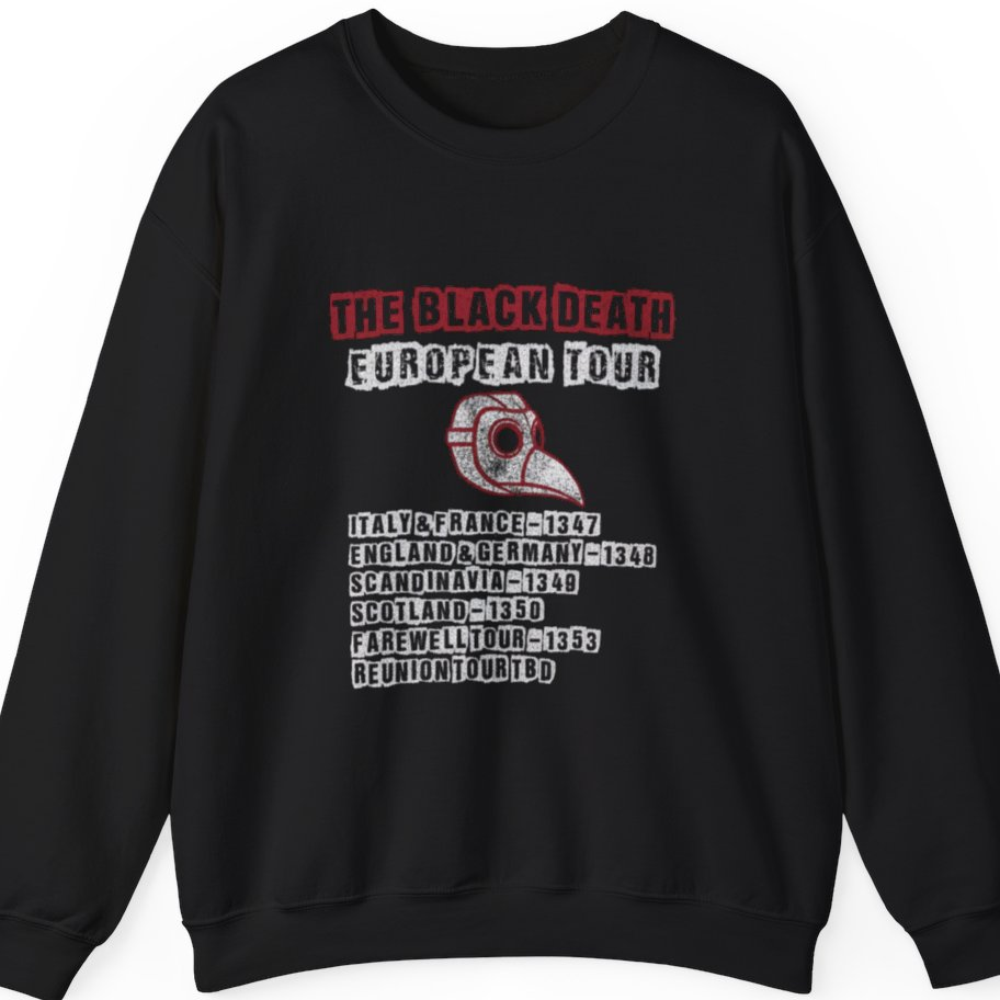 The Black Death European Tour Sweatshirt - Black front