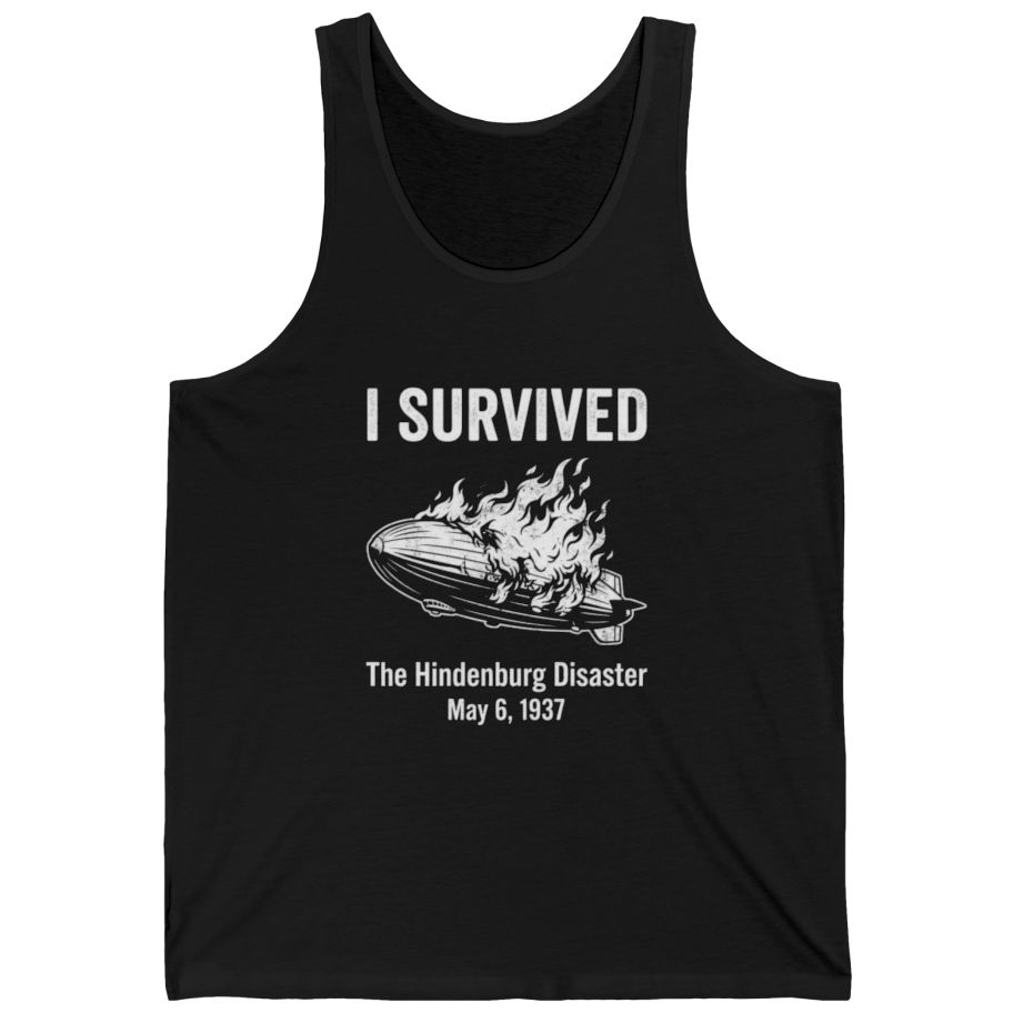 I Survived The Hindenburg Disaster Tank Top - Black front