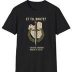 Et Tu Brute Julius Caesar T-Shirt - Black front