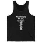 Ancient Rome Was Built On Tank Top - Black front