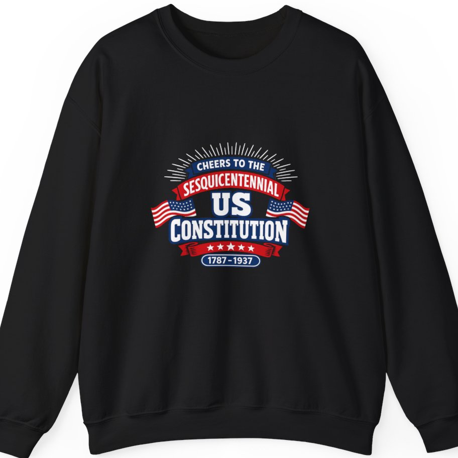 Cheers To The Sesquicentennial Us Sweatshirt - Black front