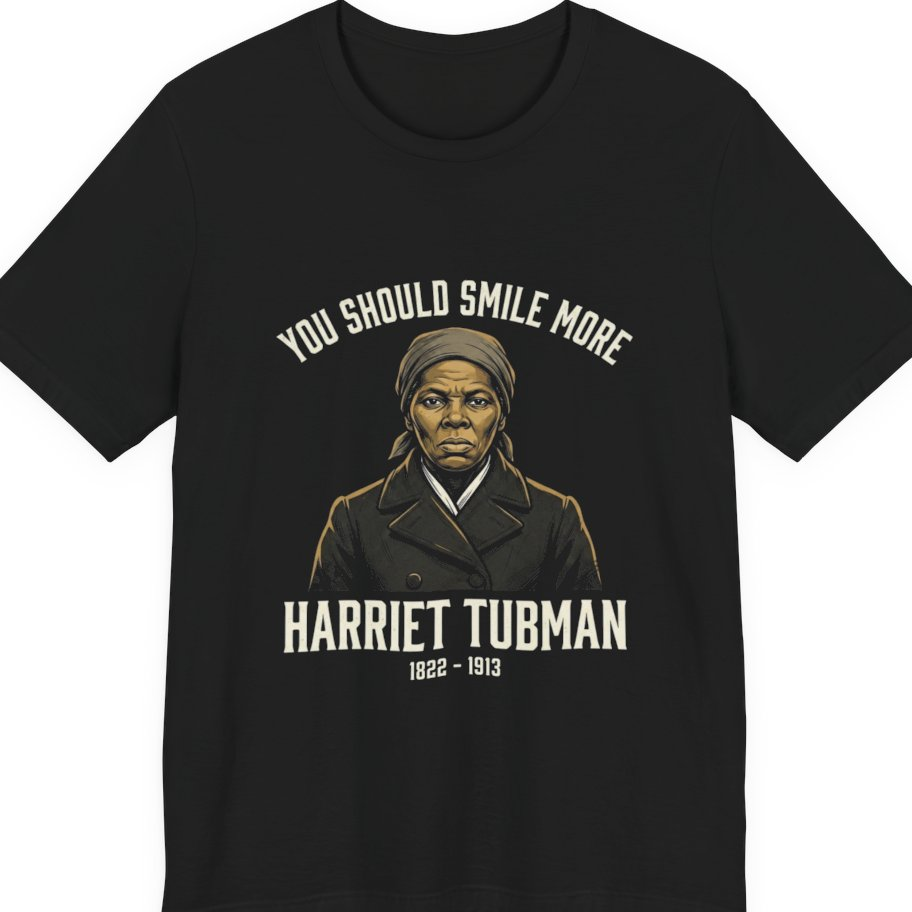 You Should Smile More Harriet Premium Tee - Black front