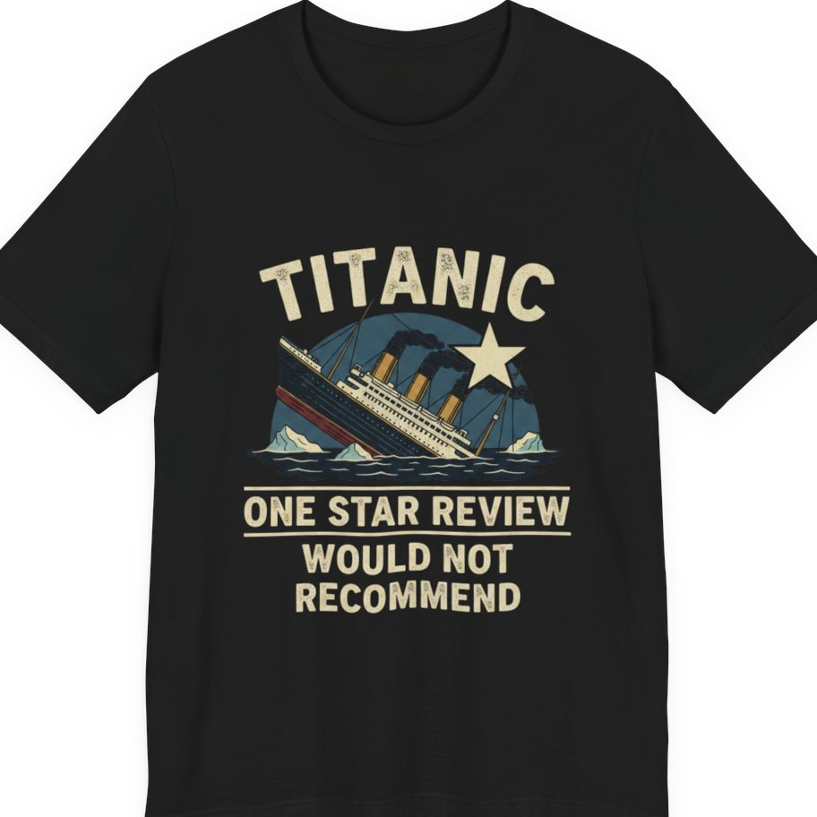 Titanic One Star Review Premium Tee - Black front