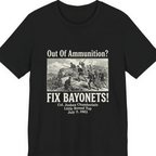 Out of Ammunition Fix Bayonets Premium Tee - Black front