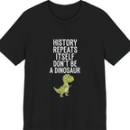 History Repeats Itself Premium Tee - Black front