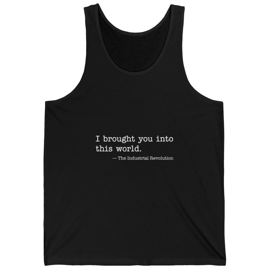 Industrial Revolution Quote Tank Top - Black front
