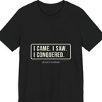 I Came I Saw I Premium Tee - Black front