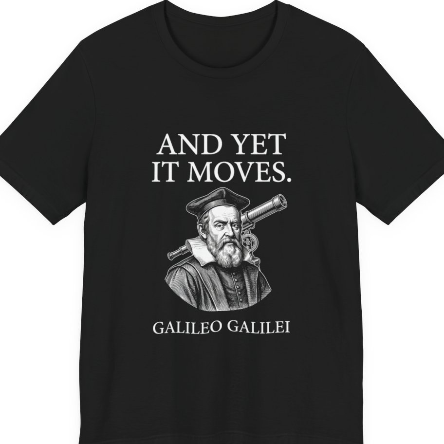 Galileo And Yet It Moves Premium Tee - Black front