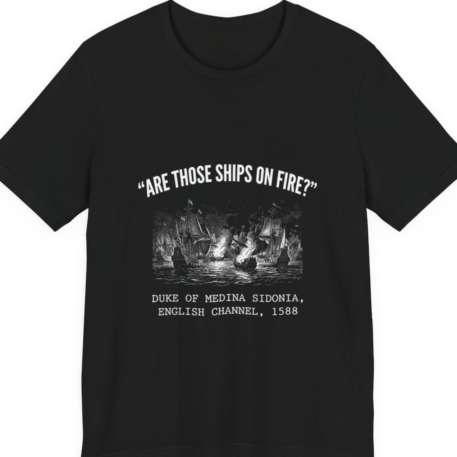 Spanish Armada Fire Ships Premium Tee - Black front