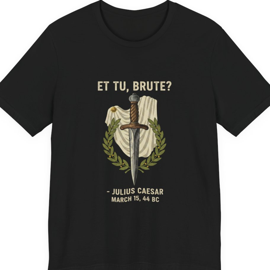 Et Tu Brute Julius Caesar Premium Tee - Black front