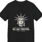 Lady Liberty We Are Thriving Premium Tee - Black front