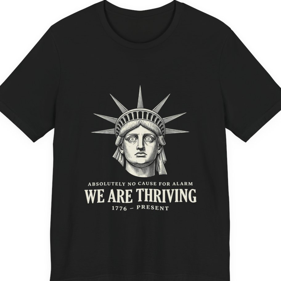 Lady Liberty We Are Thriving Premium Tee - Black front