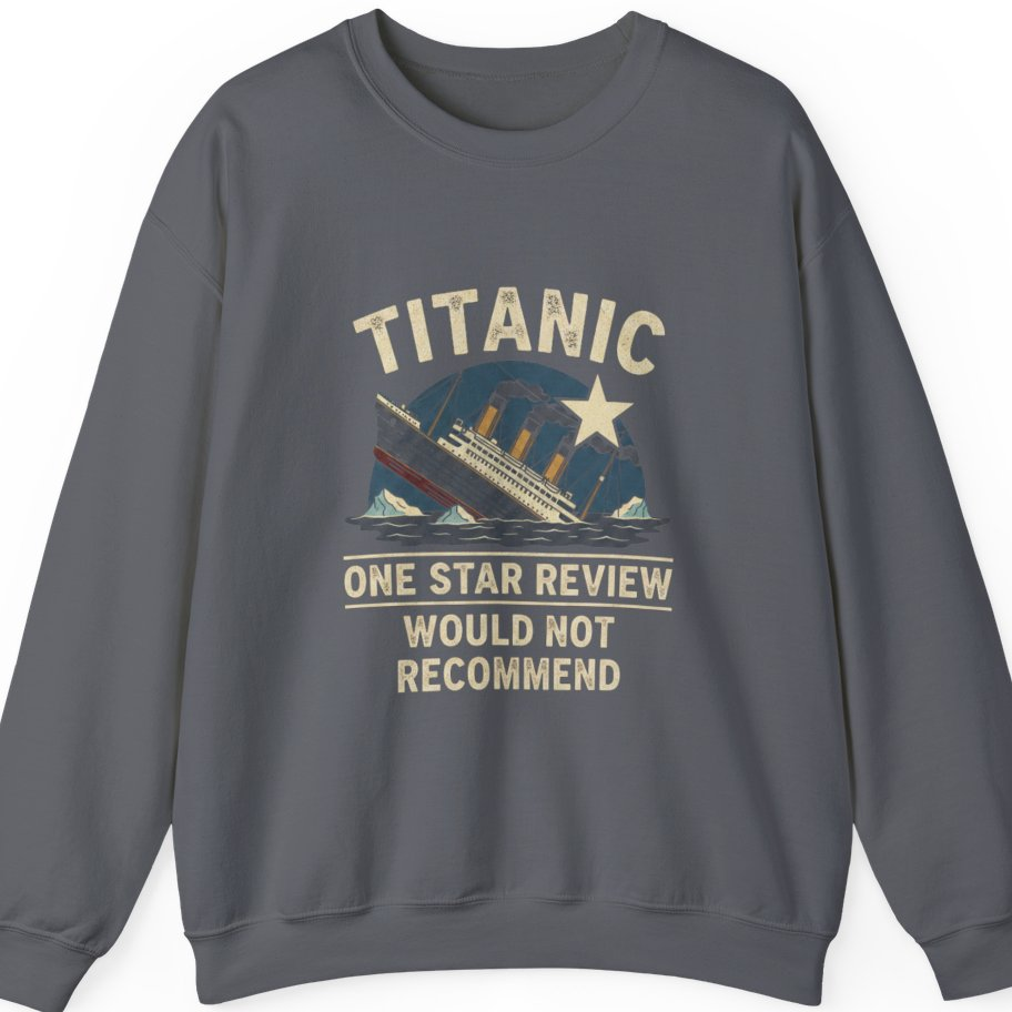 Titanic One Star Review Sweatshirt - Charcoal front