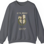 Et Tu Brute Julius Caesar Sweatshirt - Charcoal front