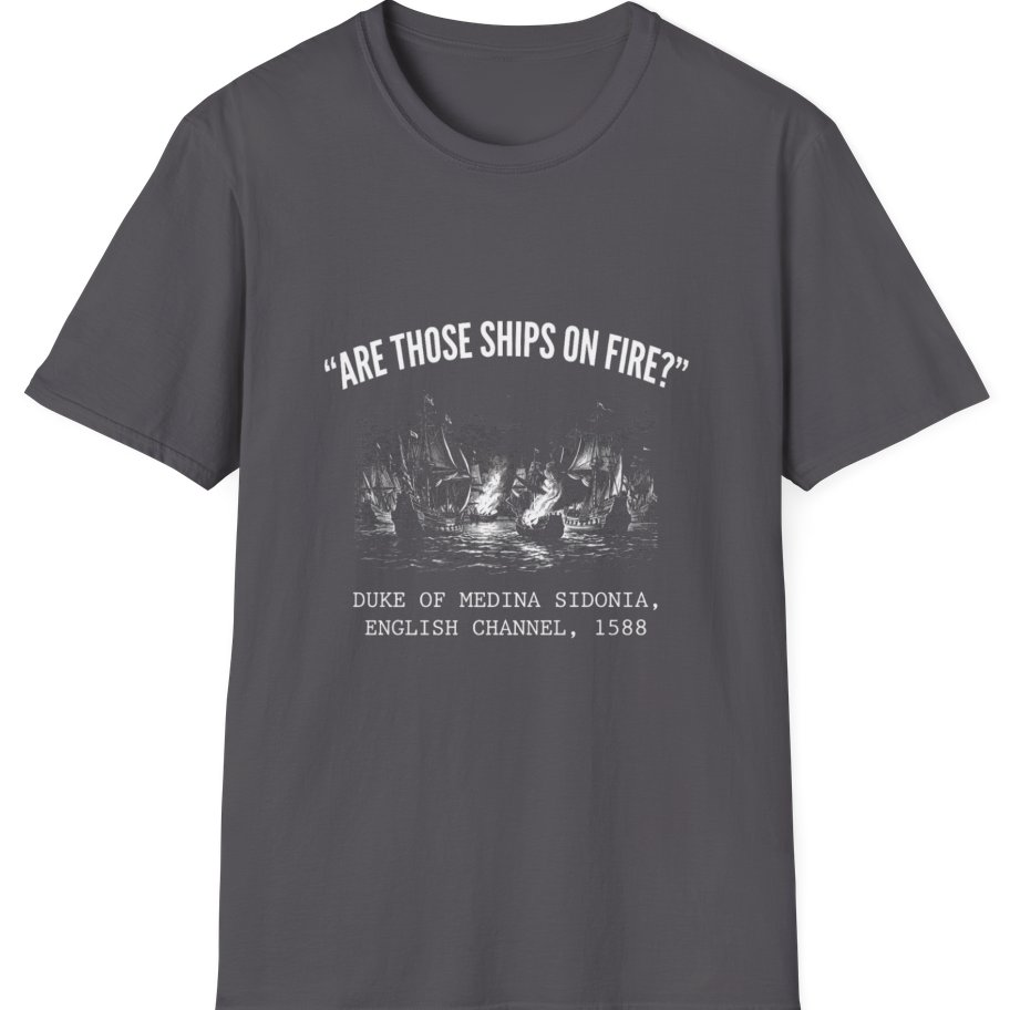 Spanish Armada Fire Ships T-Shirt - Charcoal front