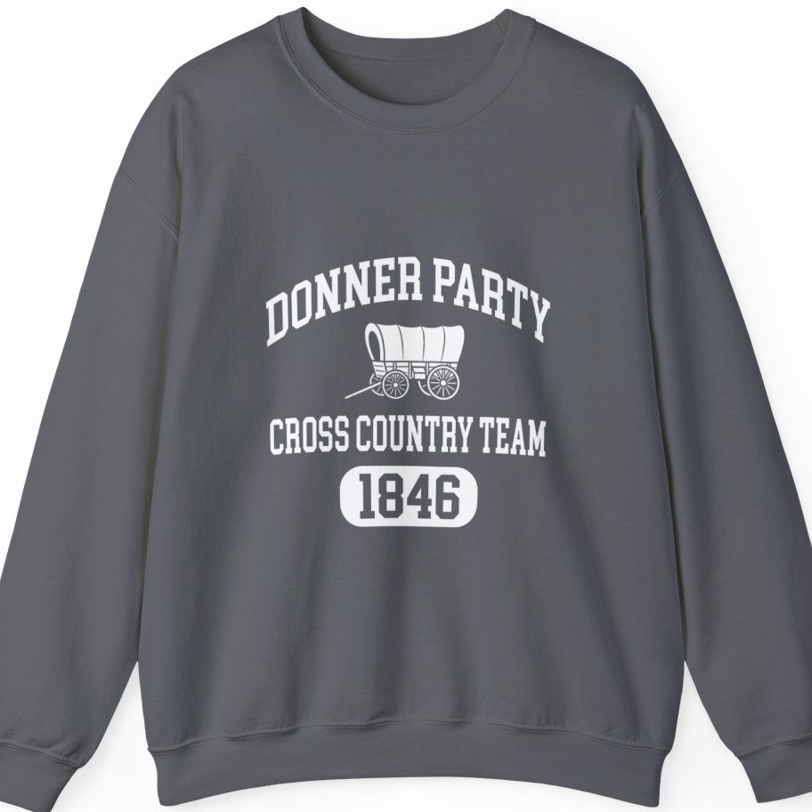 Donner Party Cross Country Team Sweatshirt - Charcoal front