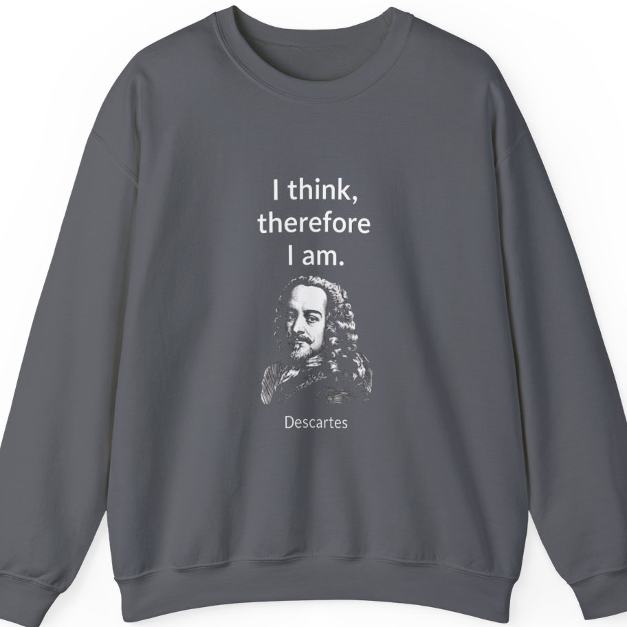 Cogito Ergo Sum Sweatshirt - Charcoal front