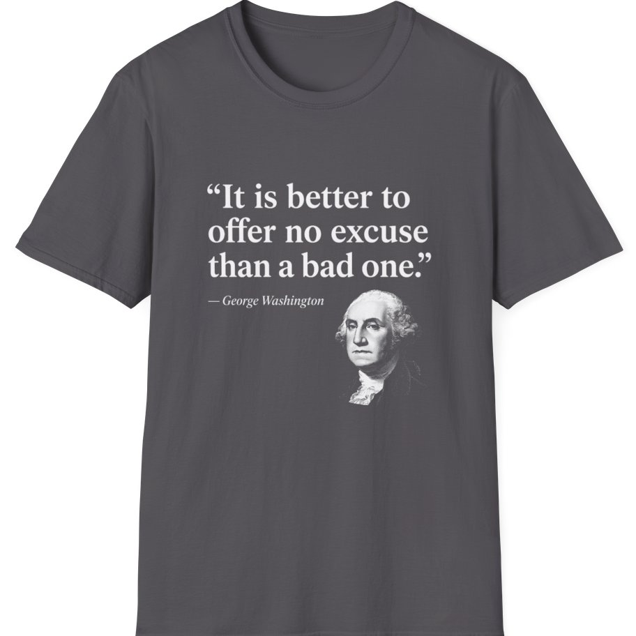 George Washington No Excuse T-Shirt - Charcoal front