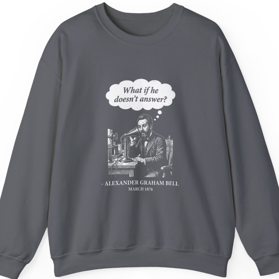 First Phone Call Panic Sweatshirt - Charcoal front