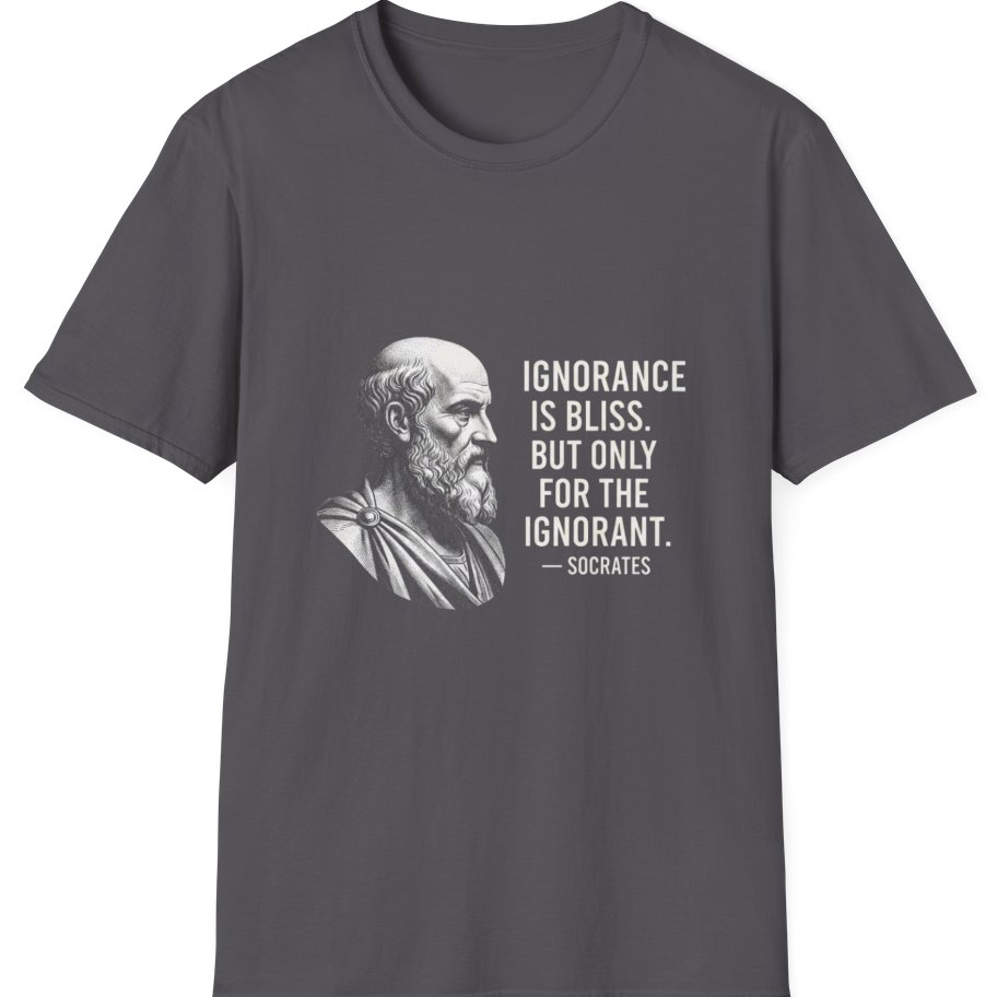 Socrates Ignorance Is Bliss Quote T-Shirt - Charcoal front