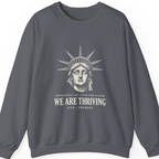 Lady Liberty We Are Thriving Sweatshirt - Charcoal front