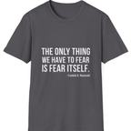 The Only Thing We Have T-Shirt - Charcoal front