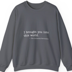Industrial Revolution Quote Sweatshirt - Charcoal front