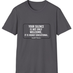 Your Silence Is Educational T-Shirt - Charcoal front