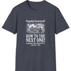 Row To The Next Ship T-Shirt - Heather Navy front