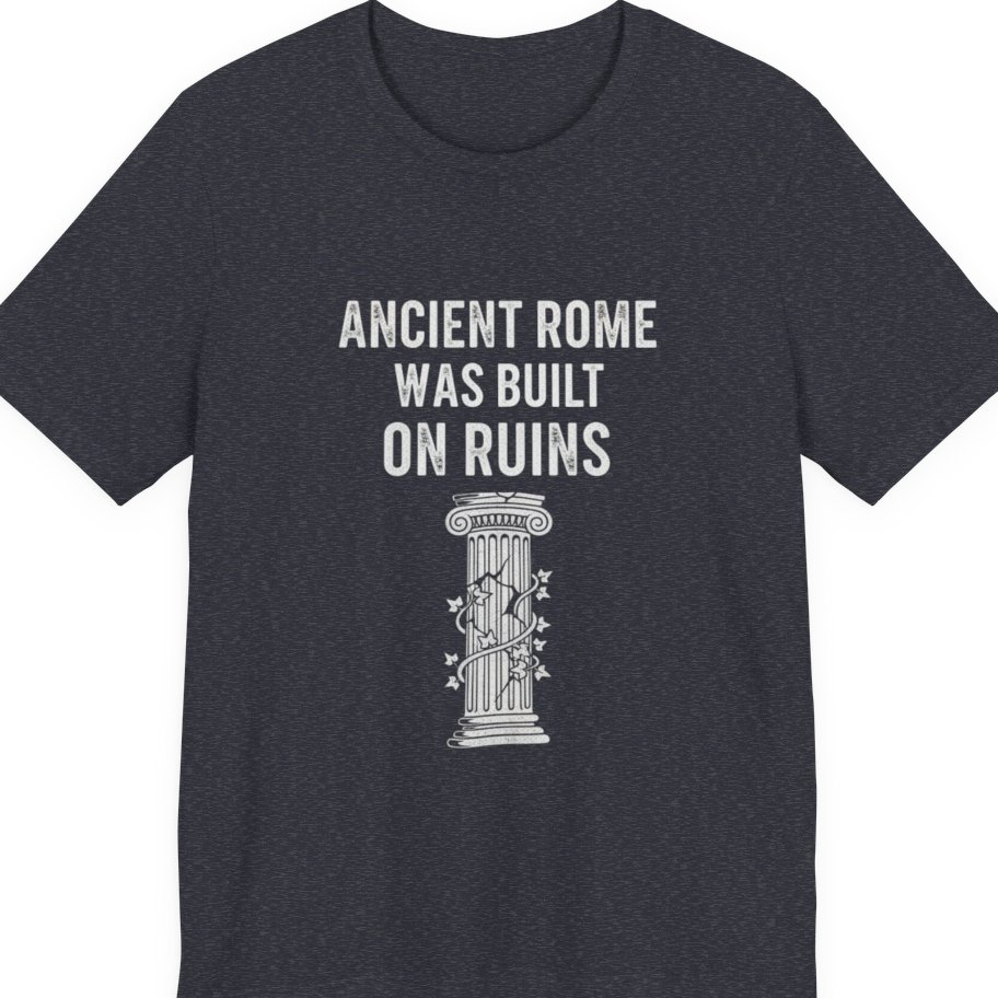 Ancient Rome Was Built On Premium Tee - Heather Navy front