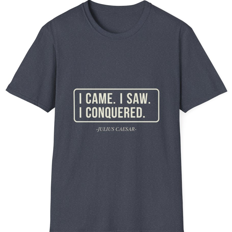 I Came I Saw I T-Shirt - Heather Navy front
