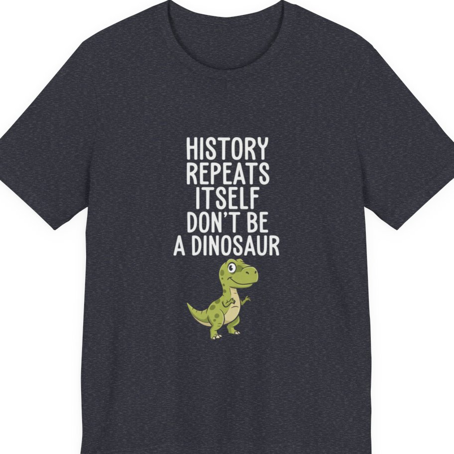 History Repeats Itself Premium Tee - Heather Navy front