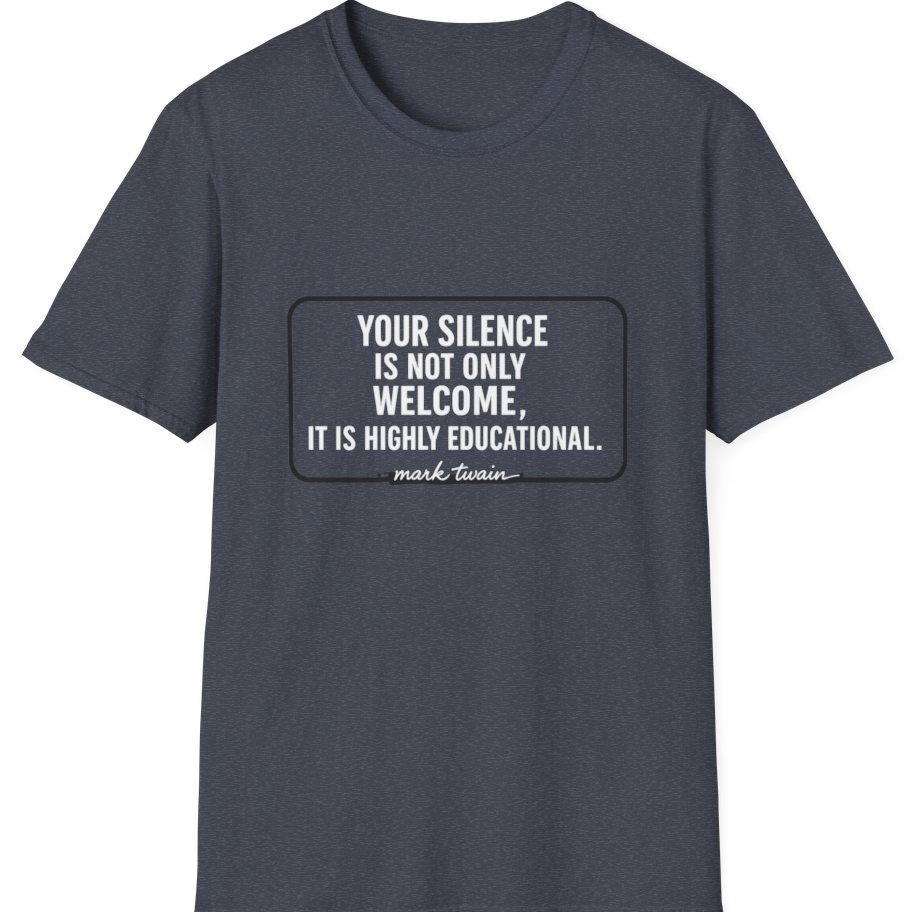 Your Silence Is Educational T-Shirt - Heather Navy front