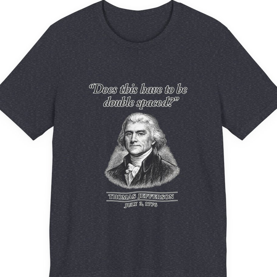 Thomas Jefferson Procrastination Double Spaced Premium Tee - Heather Navy front