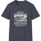 Not Yet Begun To Fight T-Shirt - Heather Navy front