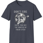 Don't Fire Until You See T-Shirt - Heather Navy front