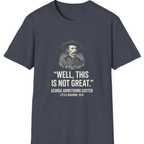 Well This Is Not Great T-Shirt - Heather Navy front