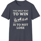 The Only Way To Win T-Shirt - Heather Navy front