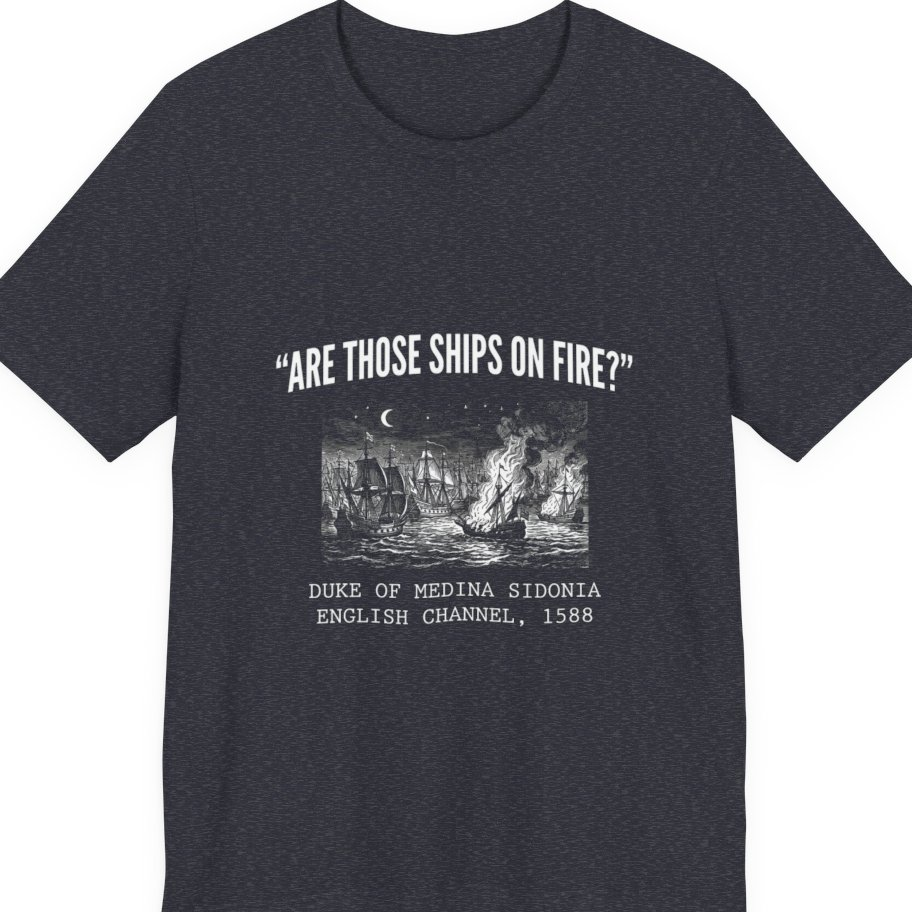 Spanish Armada Fire Ships Premium Tee - Heather Navy front
