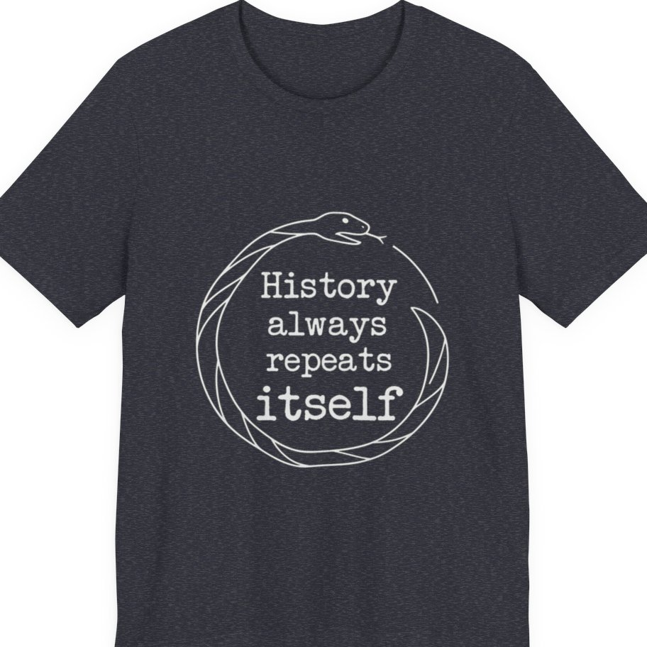 History Always Repeats Premium Tee - Heather Navy front