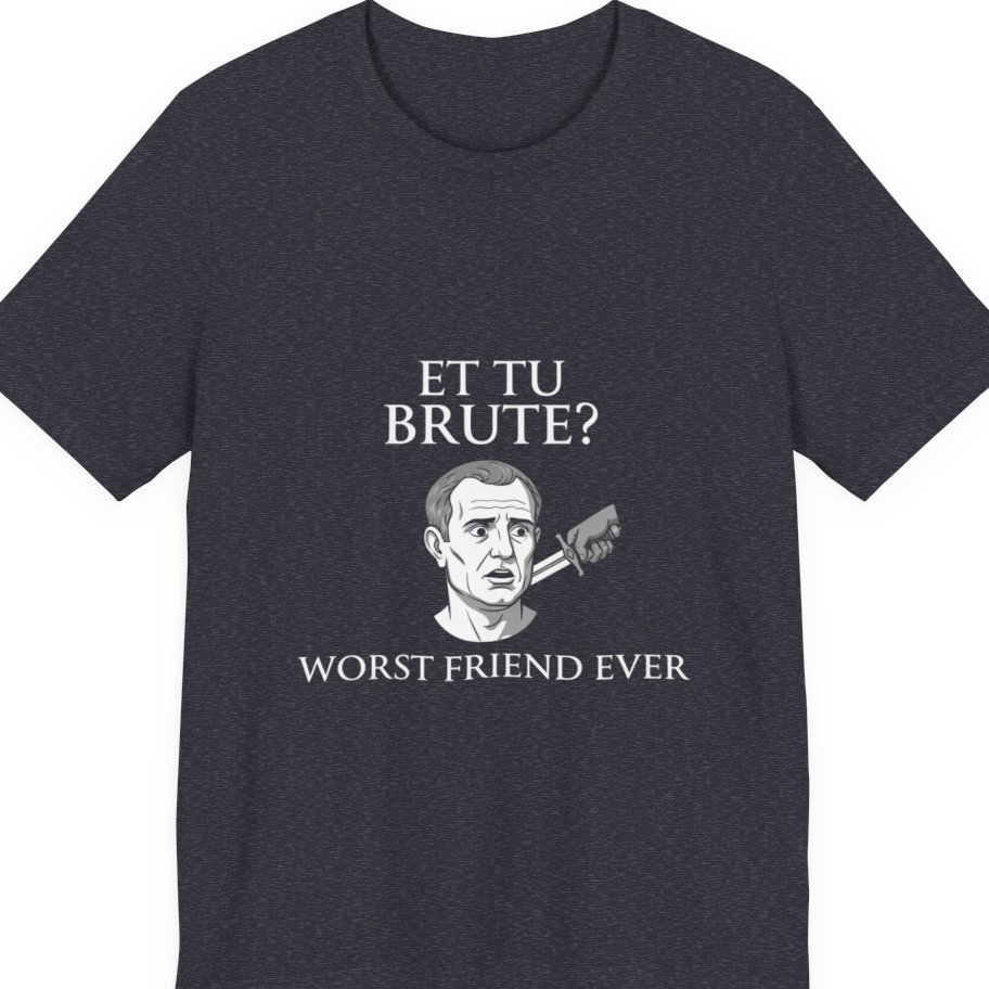 Et Tu Brute T-Shirt - Heather Navy front